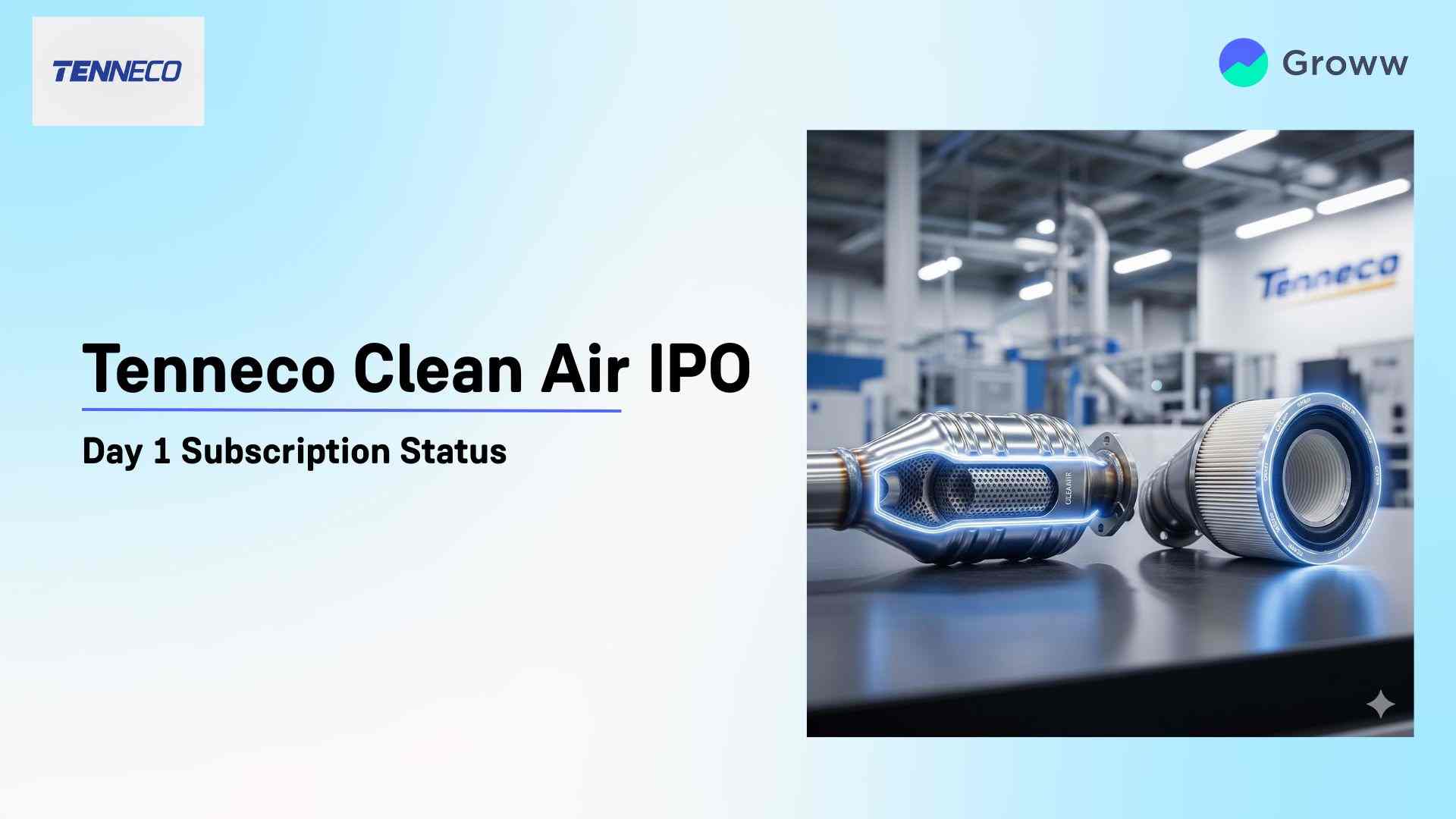 Tenneco Clean Air IPO Day 1: Check Subscription Status & Key Highlights