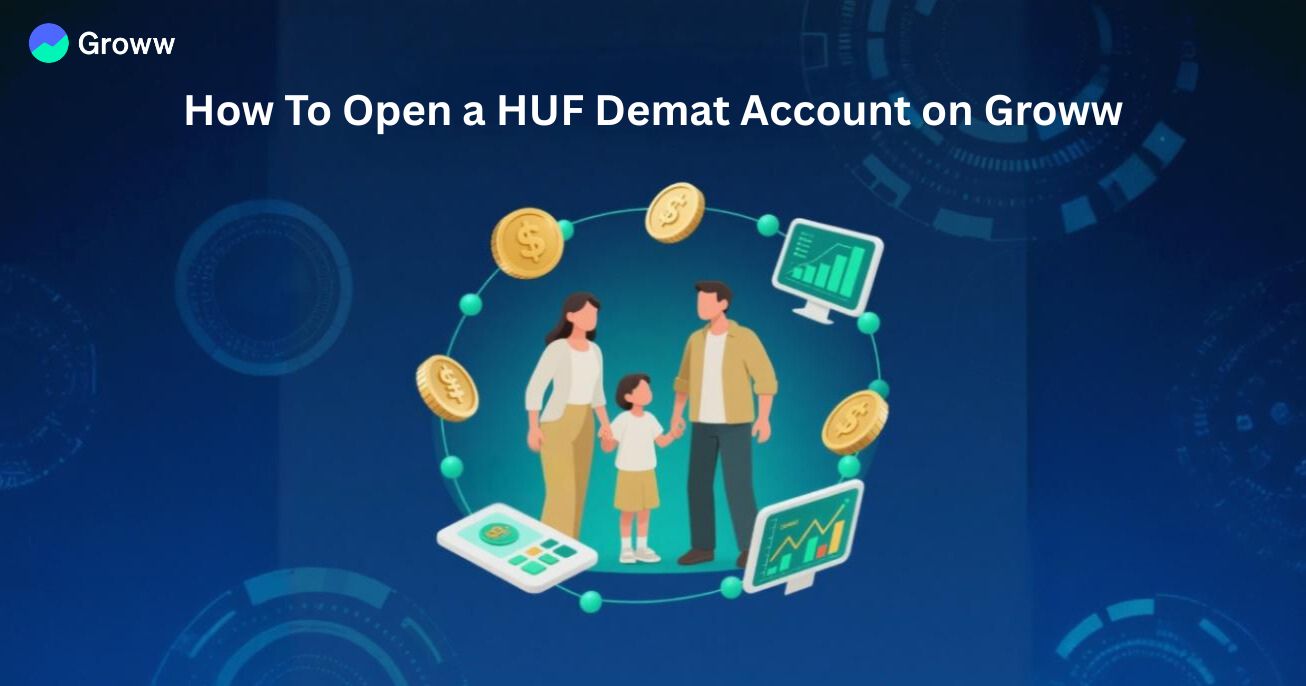 How To Open a HUF Demat Account on Groww