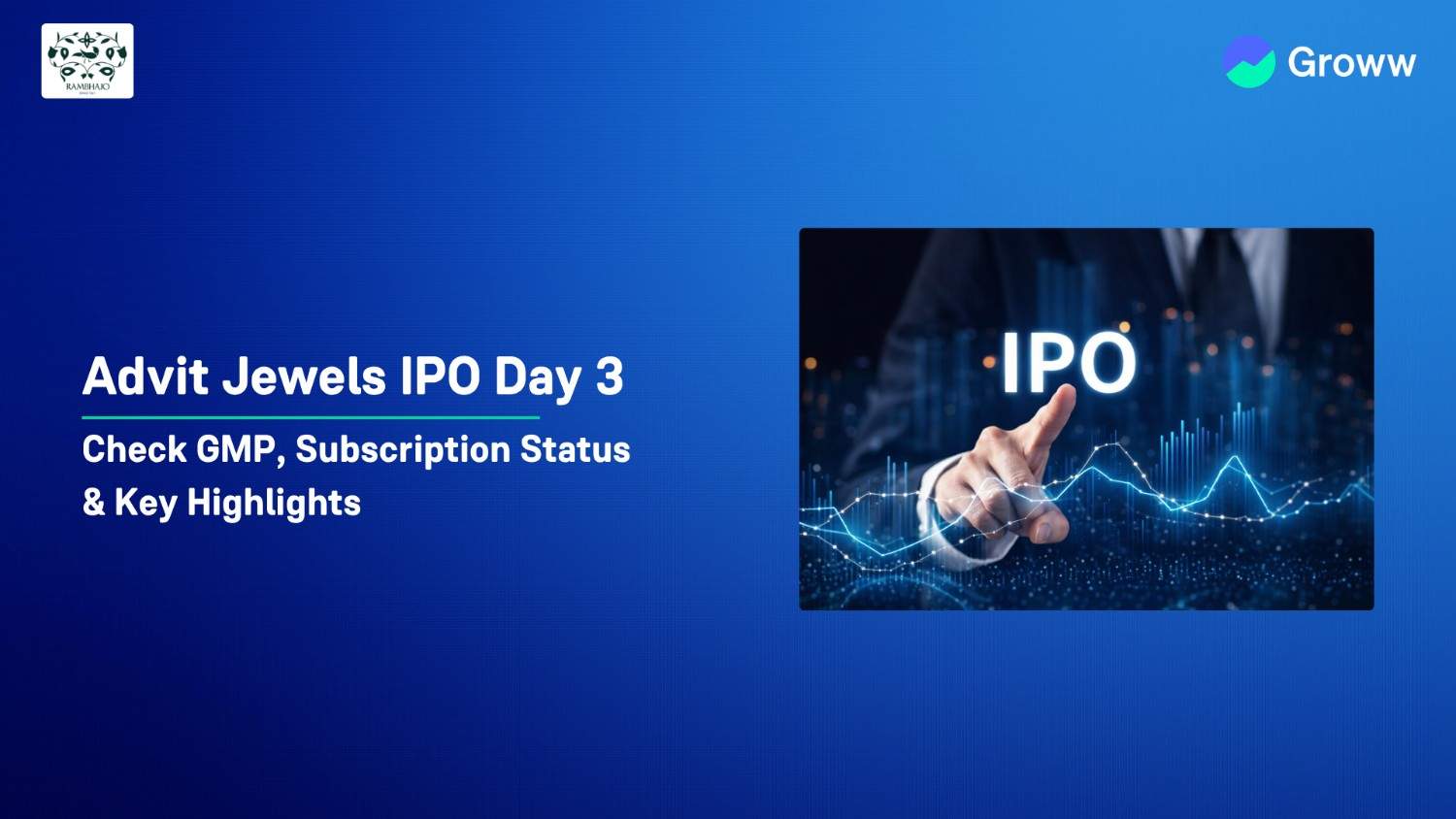 Advit Jewels IPO Day 3: Check GMP, Subscription Status & Key Highlights