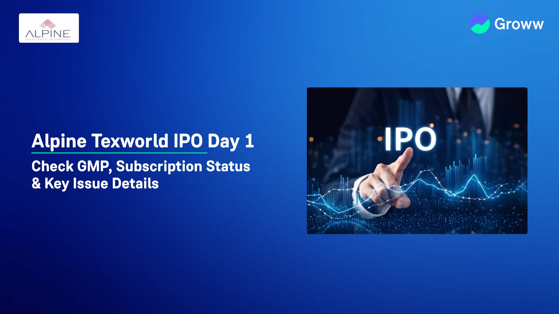 Alpine Texworld IPO Day 1: Check GMP, Subscription Status & Key Issue Details