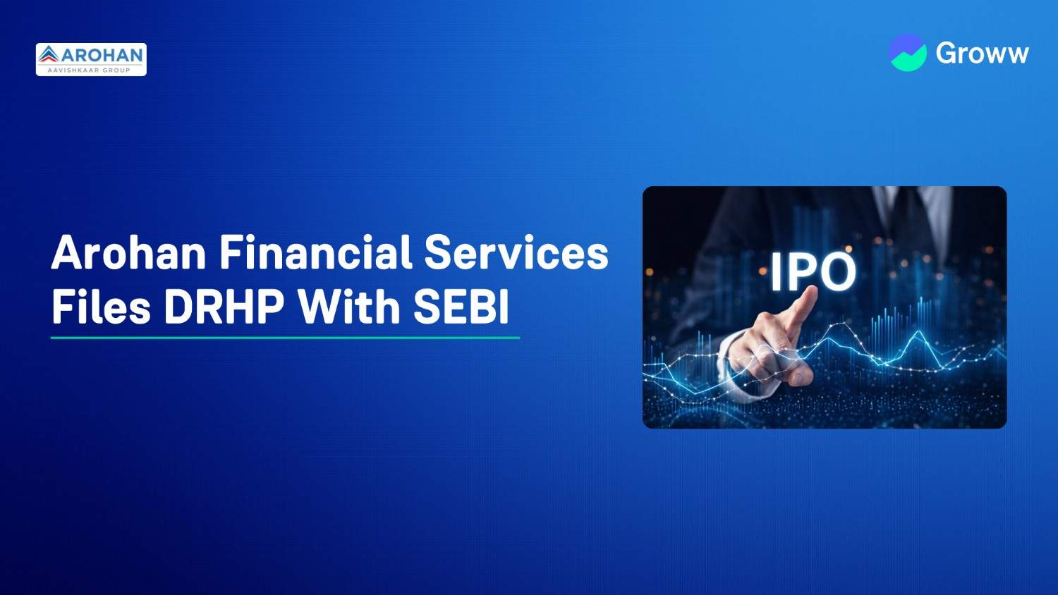 Arohan Financial Services Files DRHP With SEBI