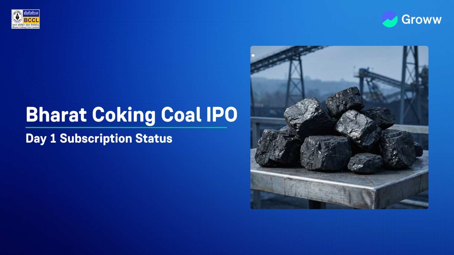 Bharat Coking Coal (BCCL) IPO Day 1: Check Latest GMP, Subscription Status, Key Highlights, and More