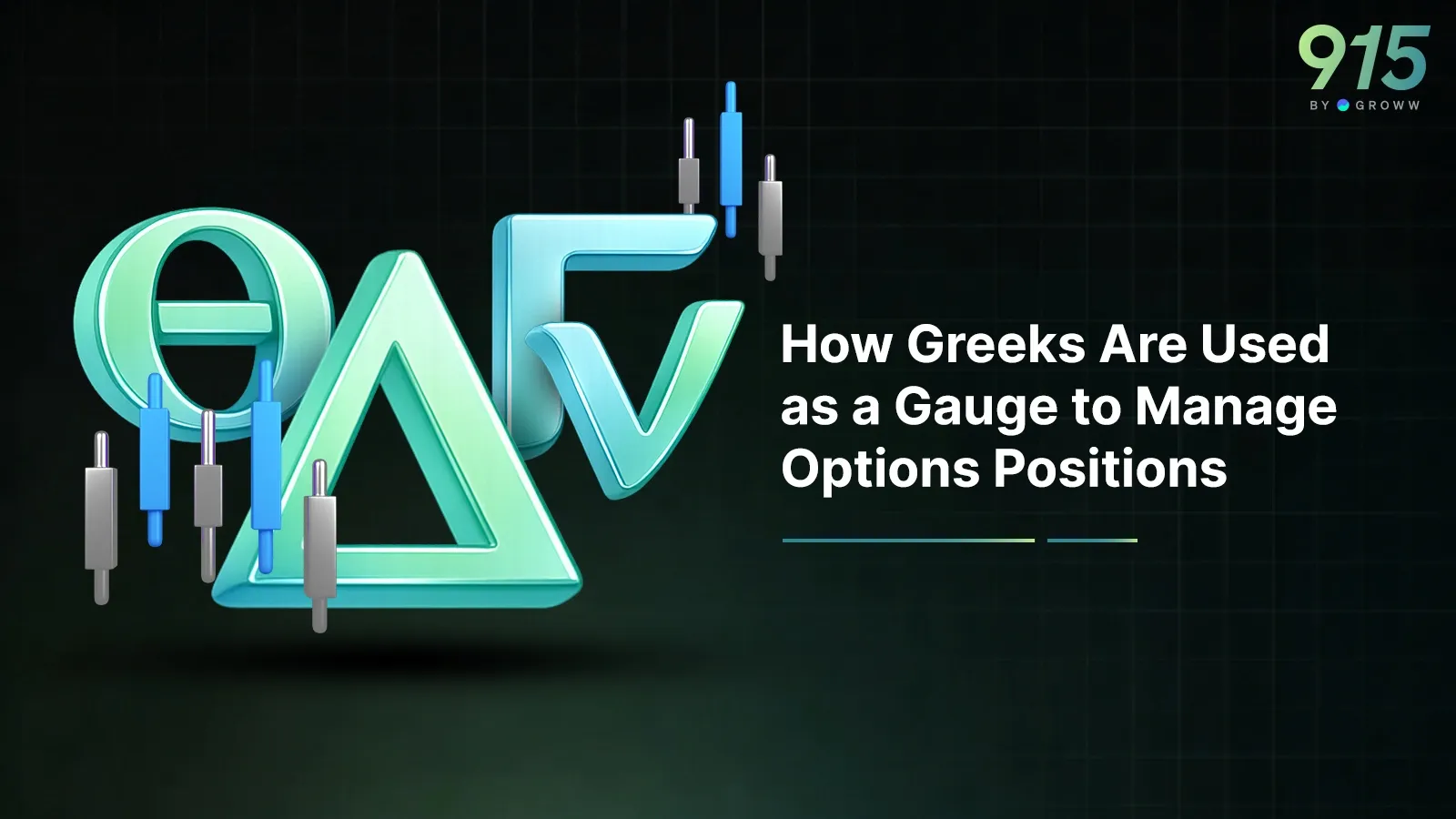 How Greeks Are Used to Manage Options Positions