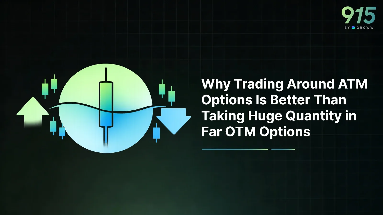 ATM vs Far OTM Options: Why Quality Beats Quantity | 915