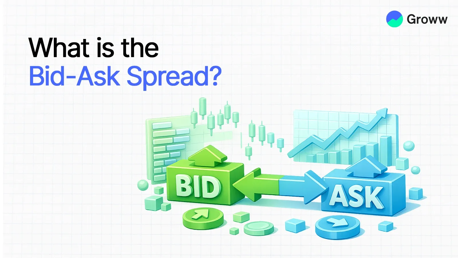 What Is Bid-Ask Spread? Meaning & Importance | Groww
