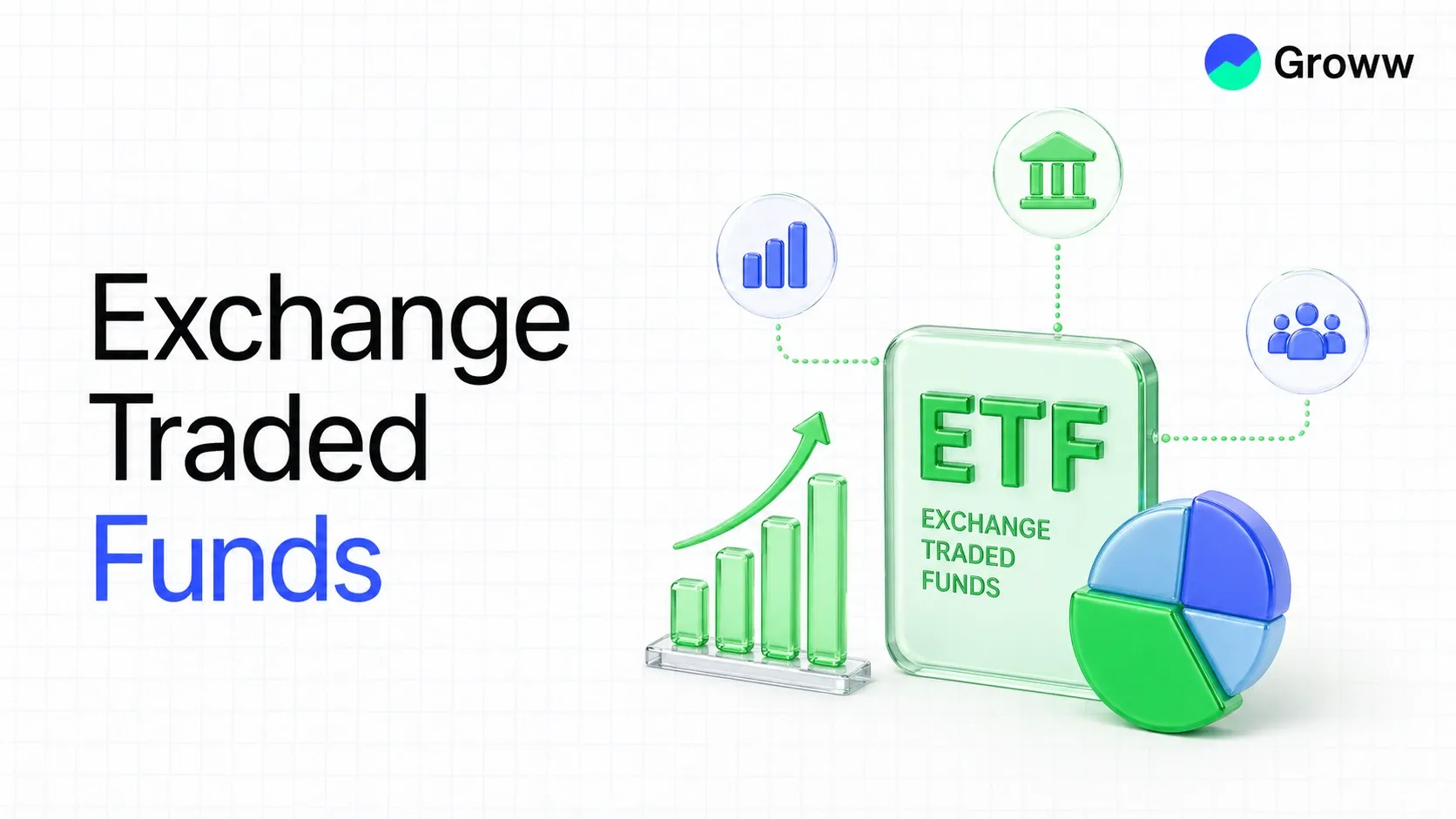 Exchange Traded Funds (ETF): Meaning, Types & How it Works?