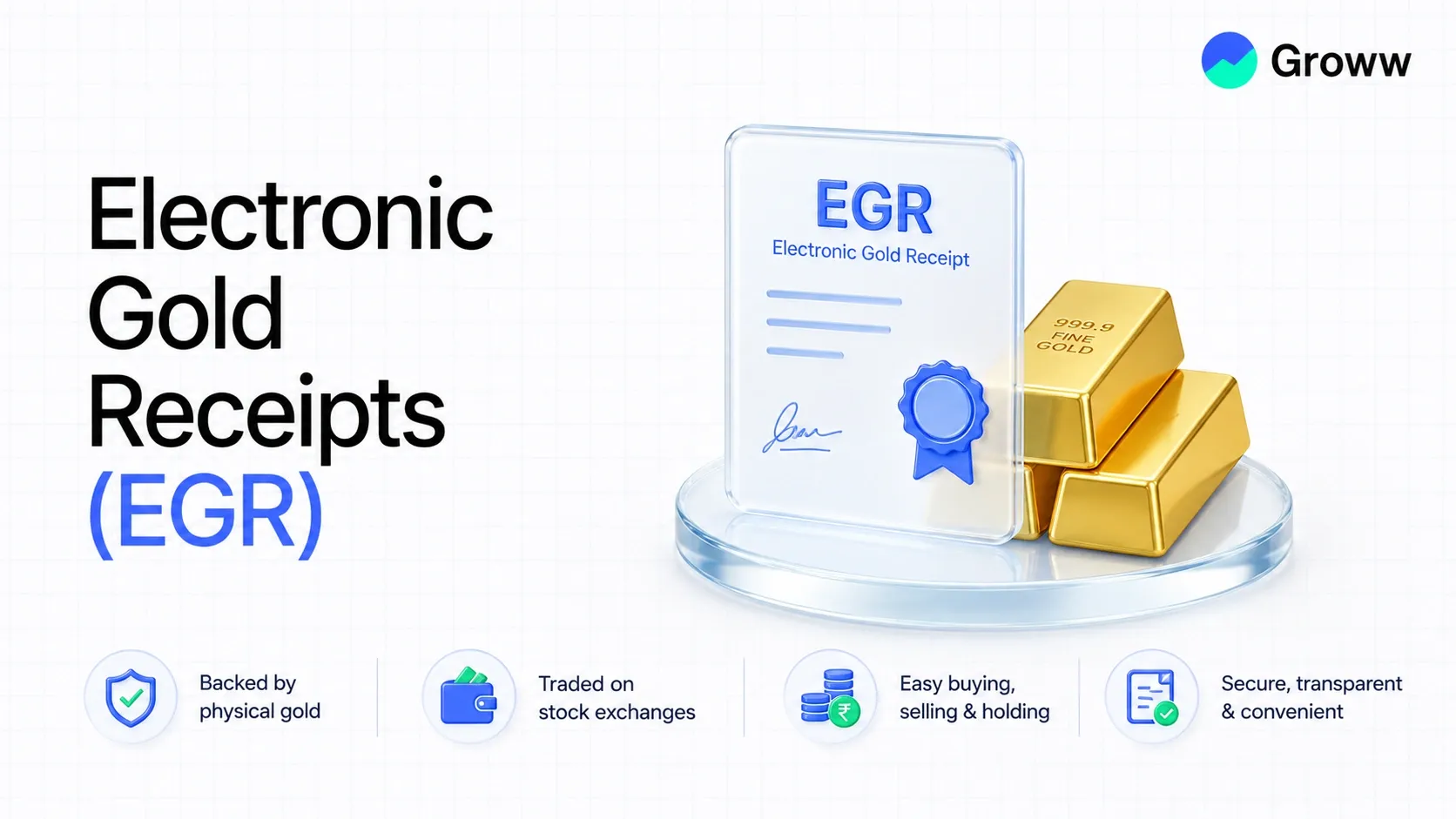 What Are Electronic Gold Receipts (EGR)?