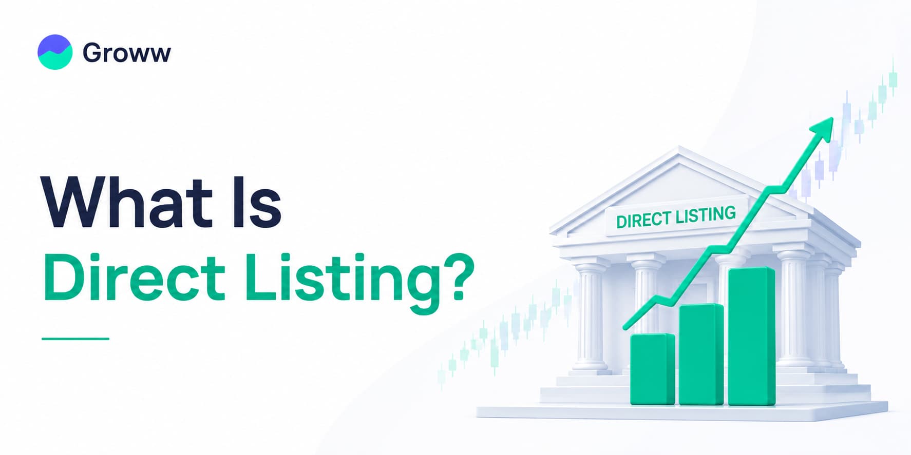 Direct Listing Explained: Meaning, Capital Raise and Investor Impact 