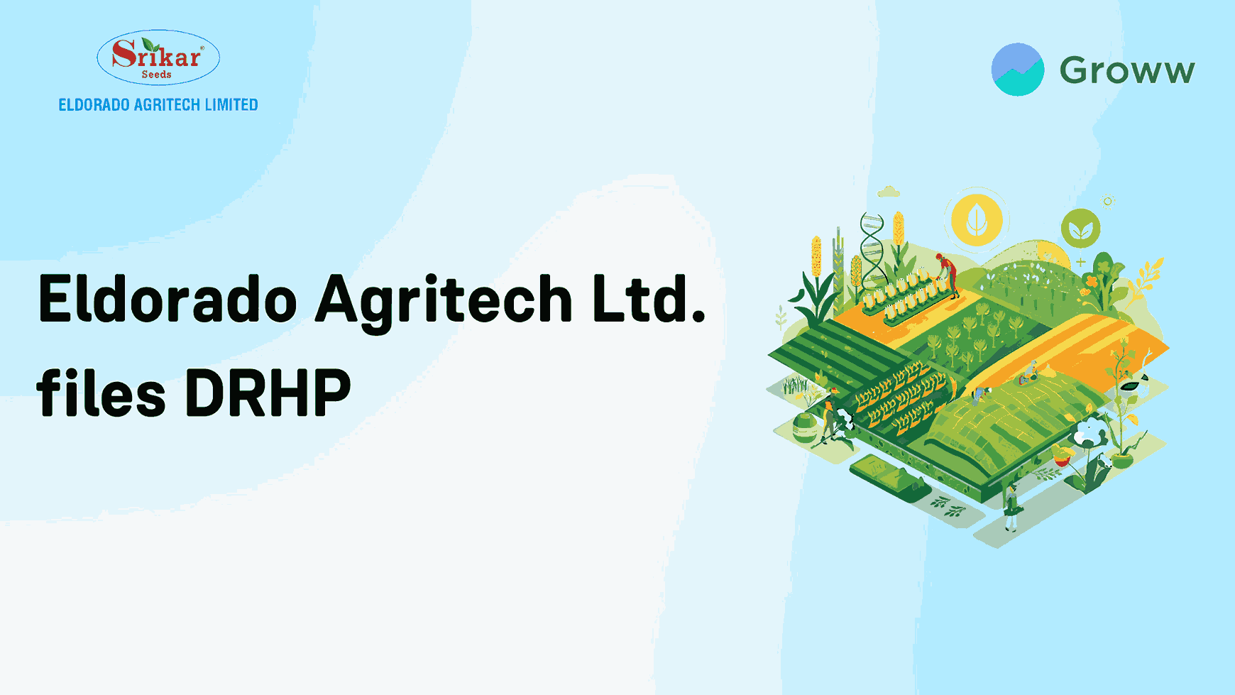 Eldorado Agritech Ltd Files DRHP for IPO