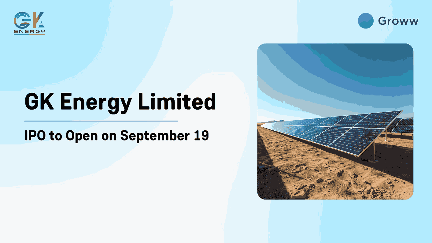 GK Energy IPO Opens on September 19: GMP Stands at ₹45 Ahead of Opening