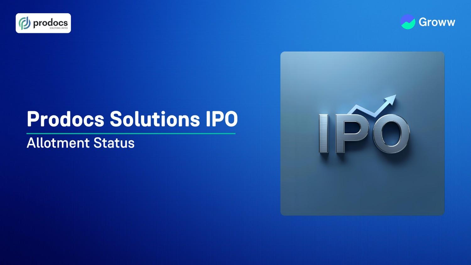 Prodocs Solutions Ltd. IPO Allotment Status: Check Overall Subscription & Steps to Verify Status 