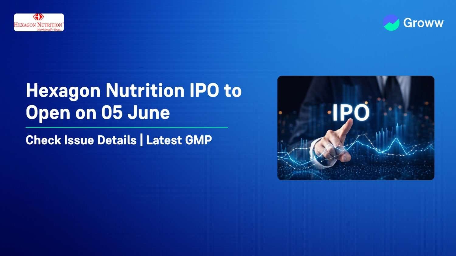 Hexagon Nutrition IPO To Open on June 5, 2026: Check Key Issue Details, Price Band & Timeline