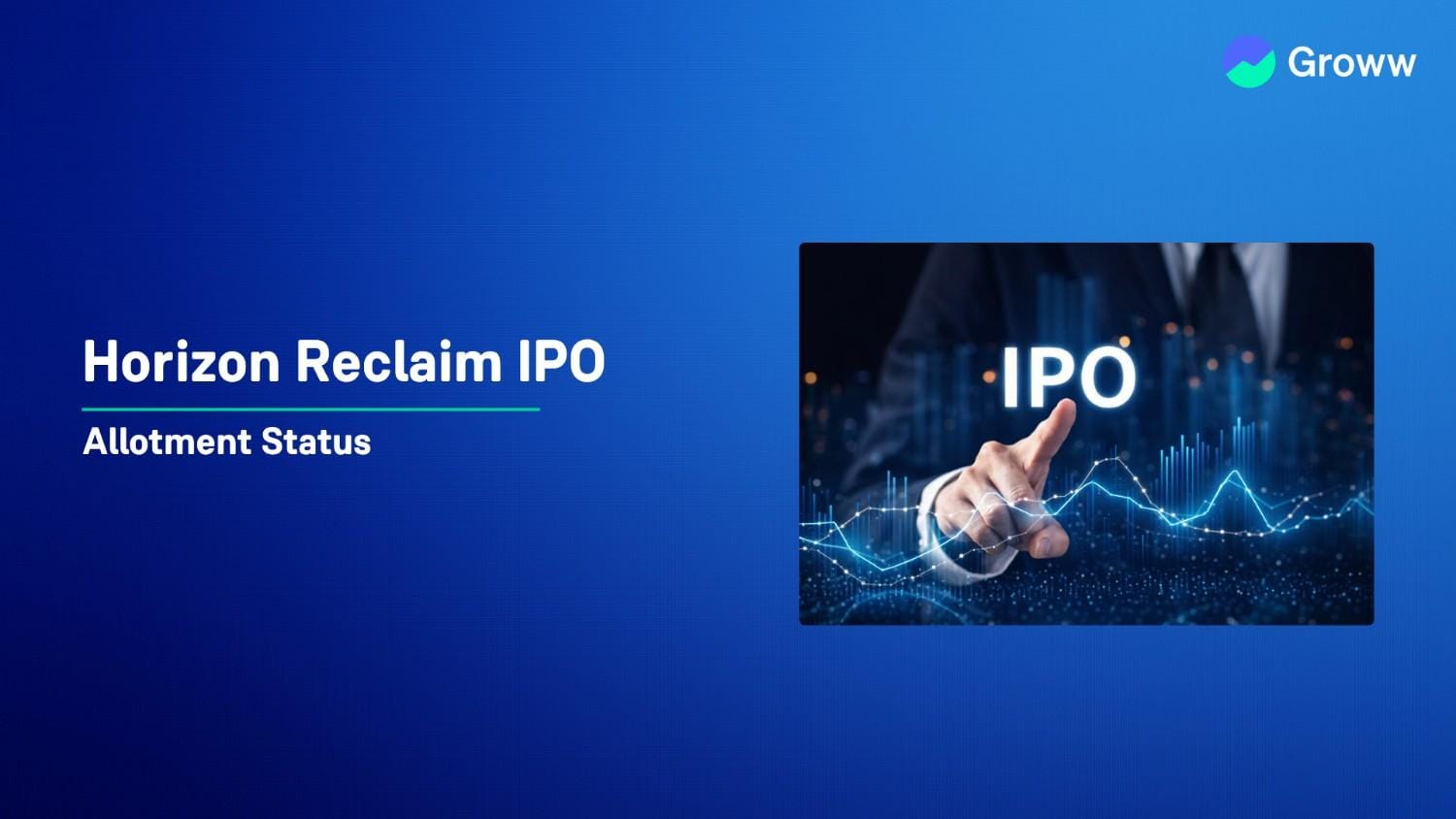Horizon Reclaim (India) IPO Allotment Status: Check Allotment Status, Subscription and Key Issue Details 