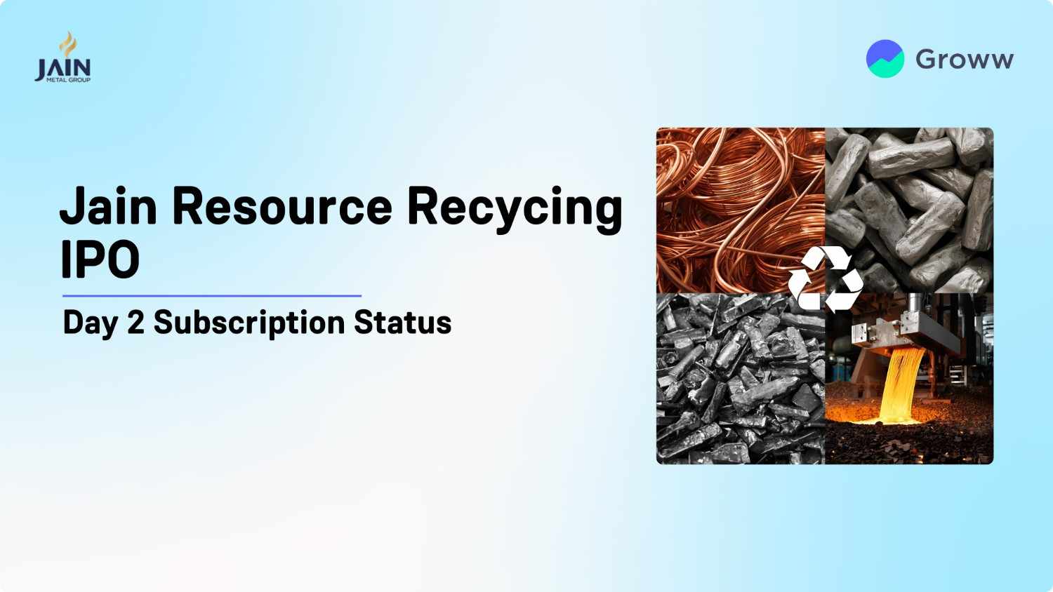 Jain Resource Recycling IPO Day 2: Check GMP, Subscription Status & Key Highlights