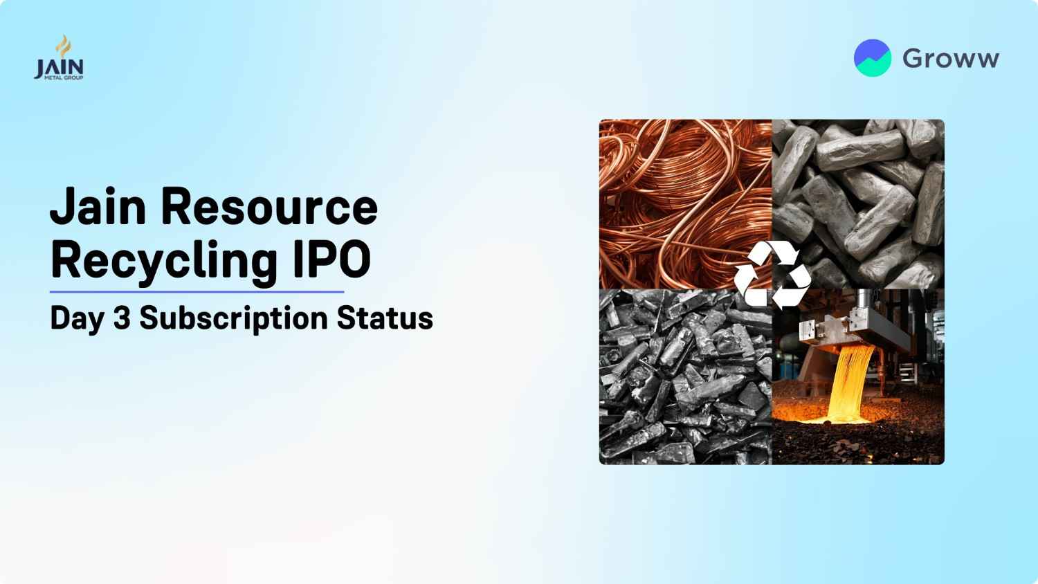Jain Resource Recycling IPO Day 3: Check GMP, Subscription Status & Key Highlights