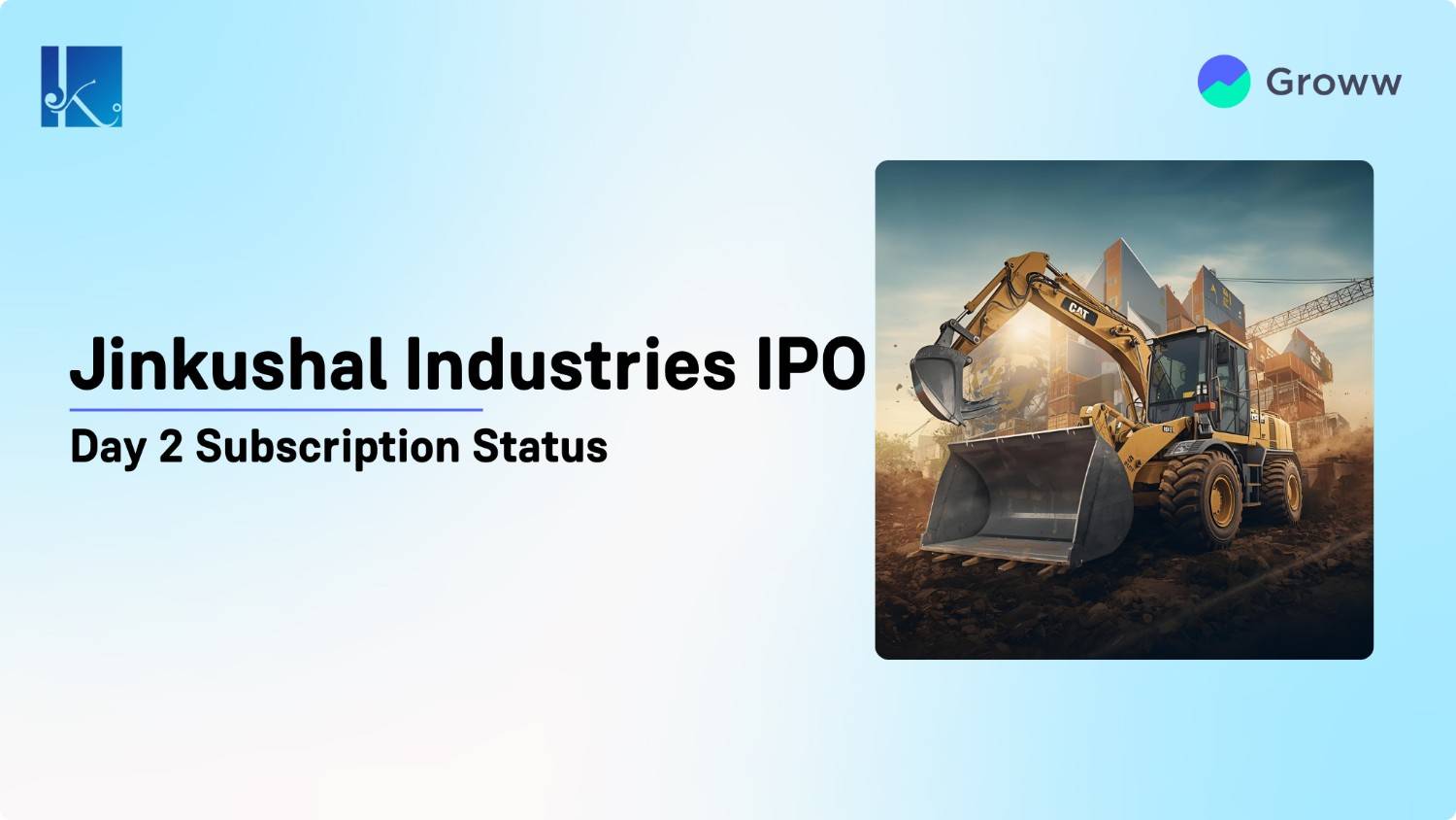 Jinkushal Industries IPO Day 2: Check Subscription Status, GMP & Key Highlights