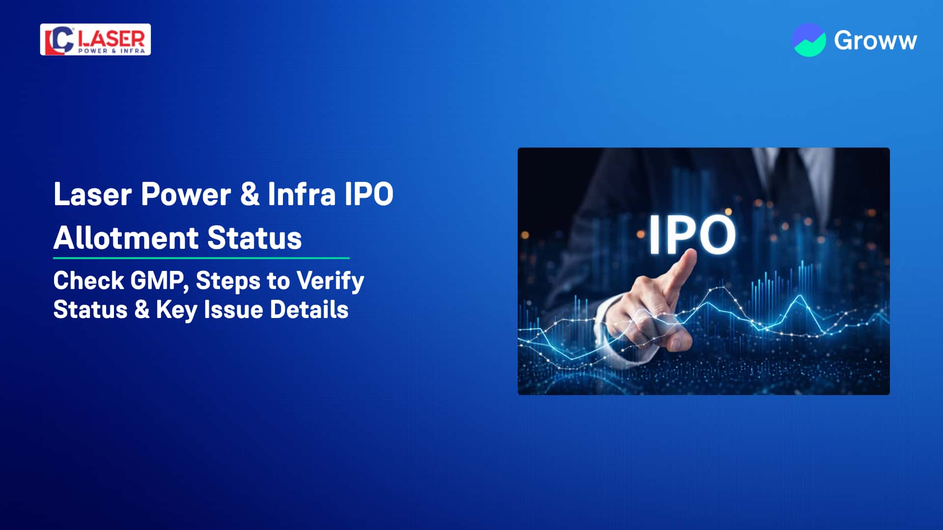 Laser Power & Infra IPO Allotment Status: Check GMP, Steps to Verify Status & Key Issue Details