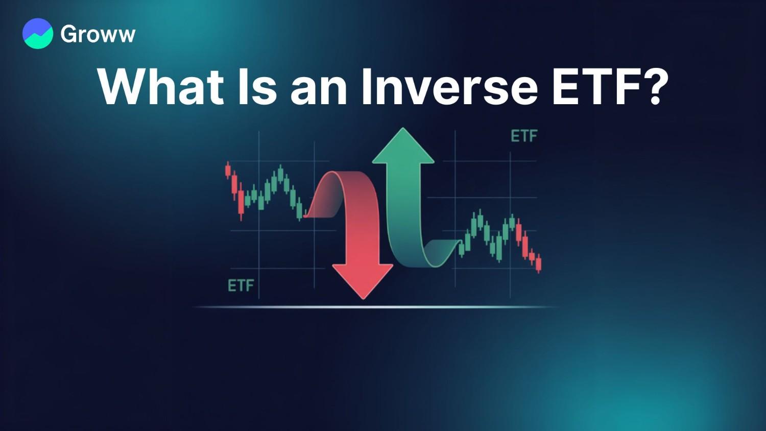 What Is an Inverse ETF and How Does It Work?