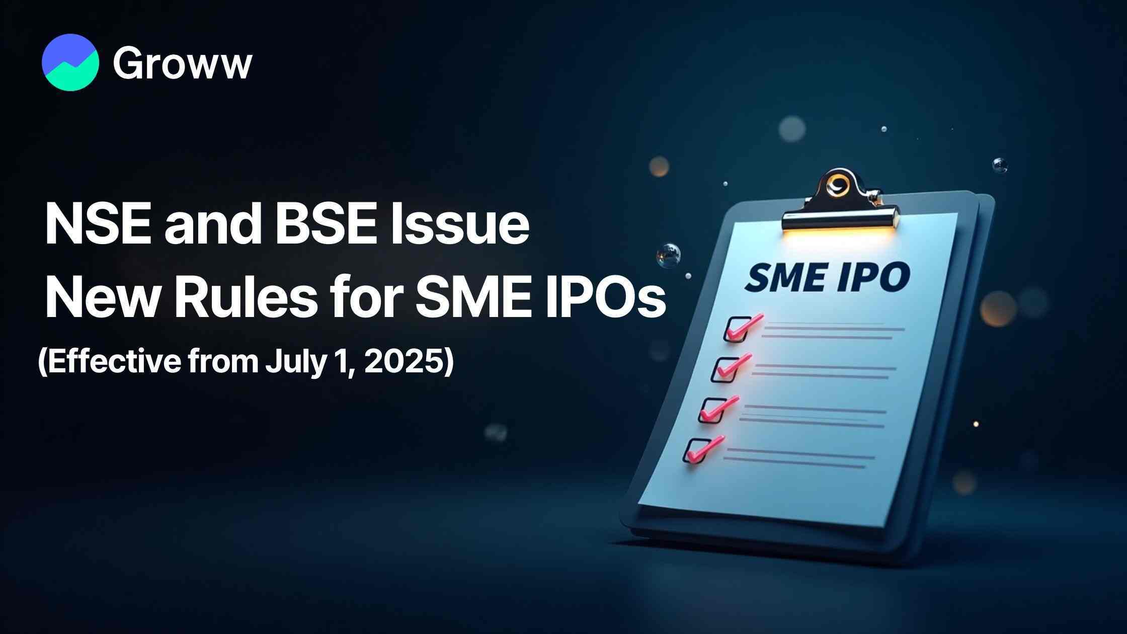 NSE and BSE Issue New Rules for SME IPOs, Effective from July 1, 2025
