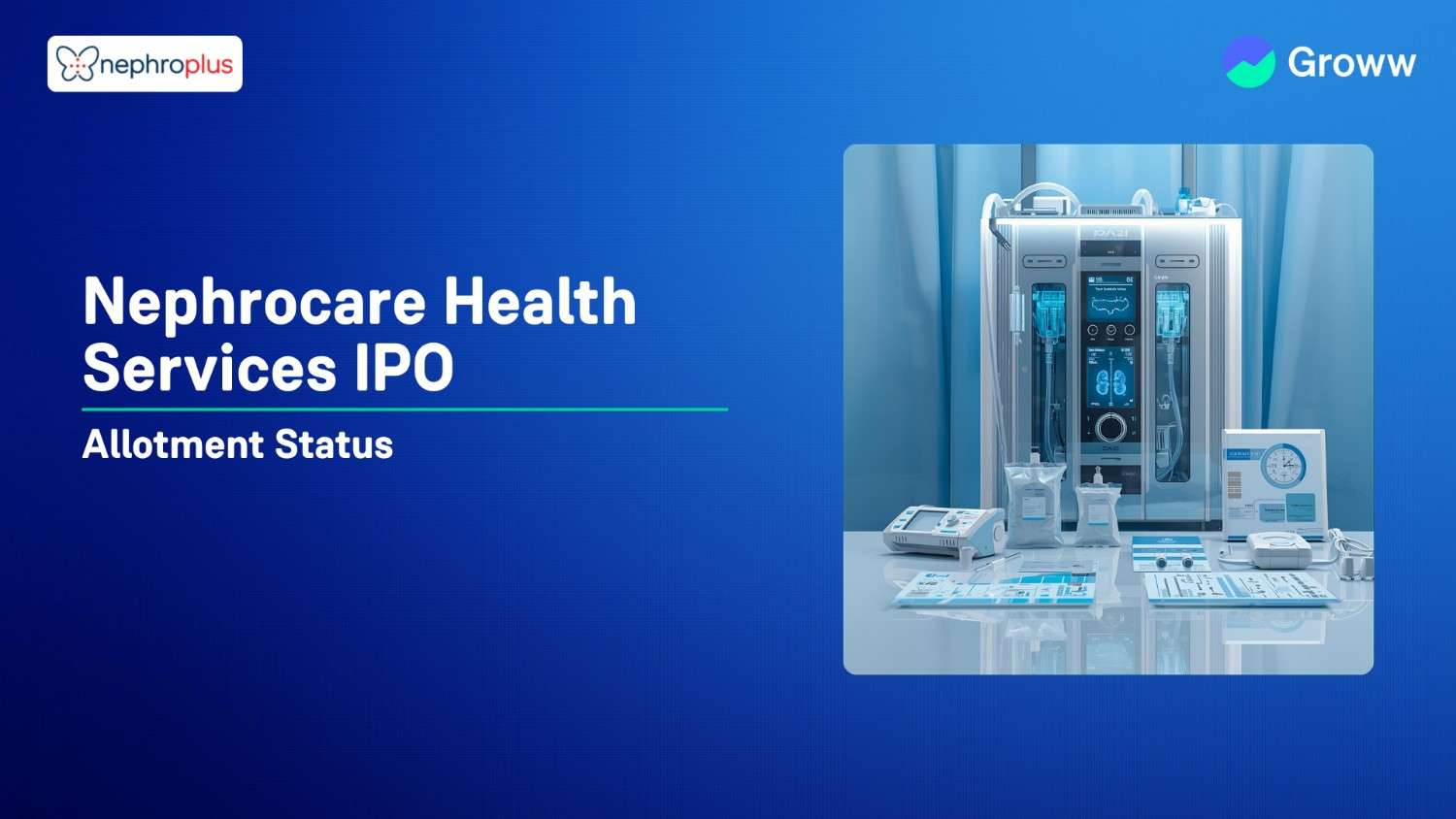 Nephrocare Health Services IPO Allotment Status: Check GMP, Overall Subscription & Steps to Verify Status