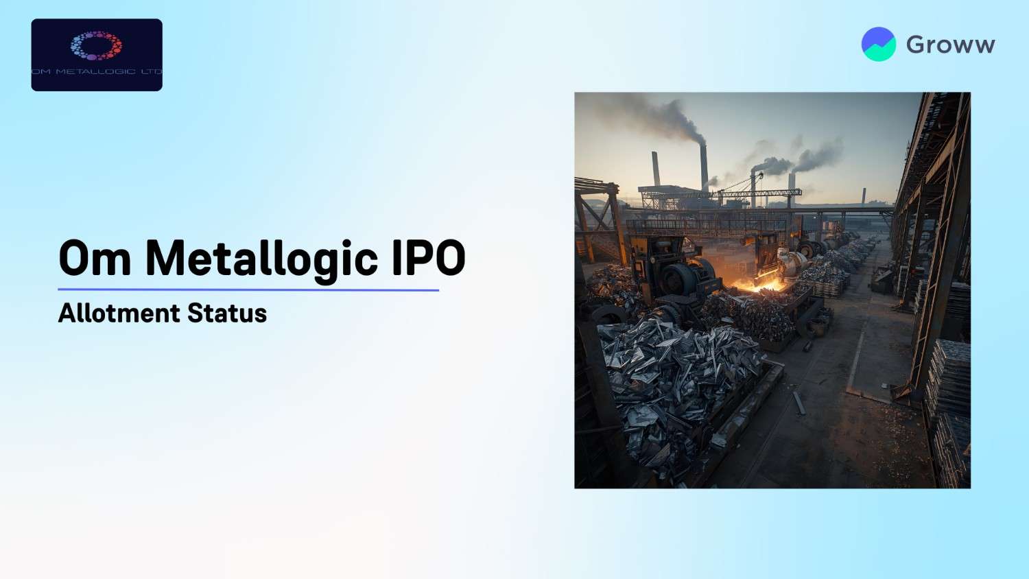 Om Metallogic IPO Allotment Status Online: Check Steps To Verify Status