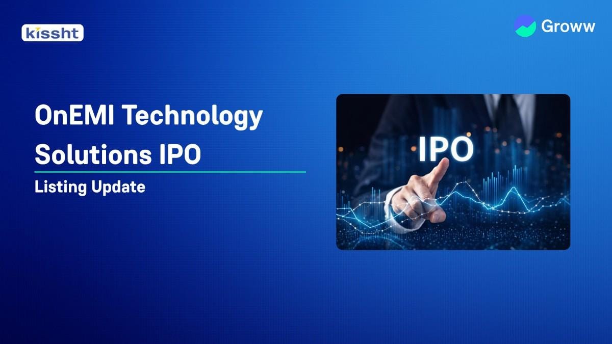 OnEMI Technology (Kissht) Lists on BSE with 11.7% Premium