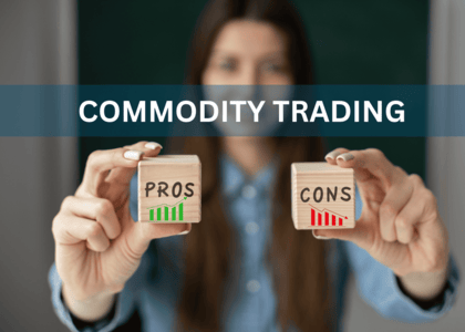 Pros and Cons of Commodity Trading