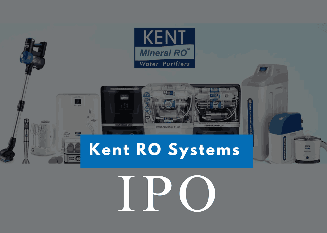 Kent RO Systems IPO: All You Need to Know About the Public Offering 