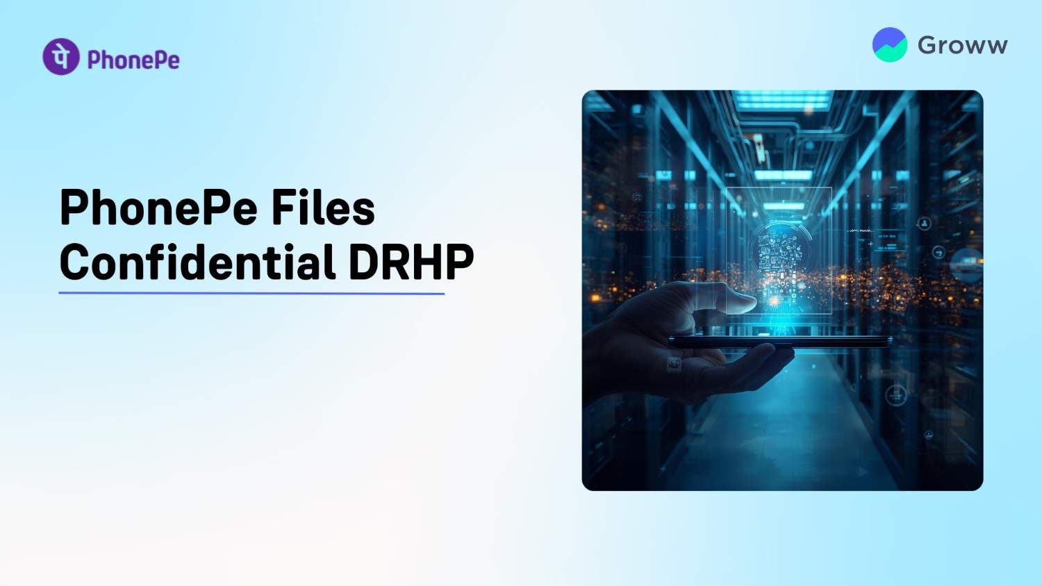 PhonePe Files Confidential DRHP, Eyes $1.5 Billion IPO