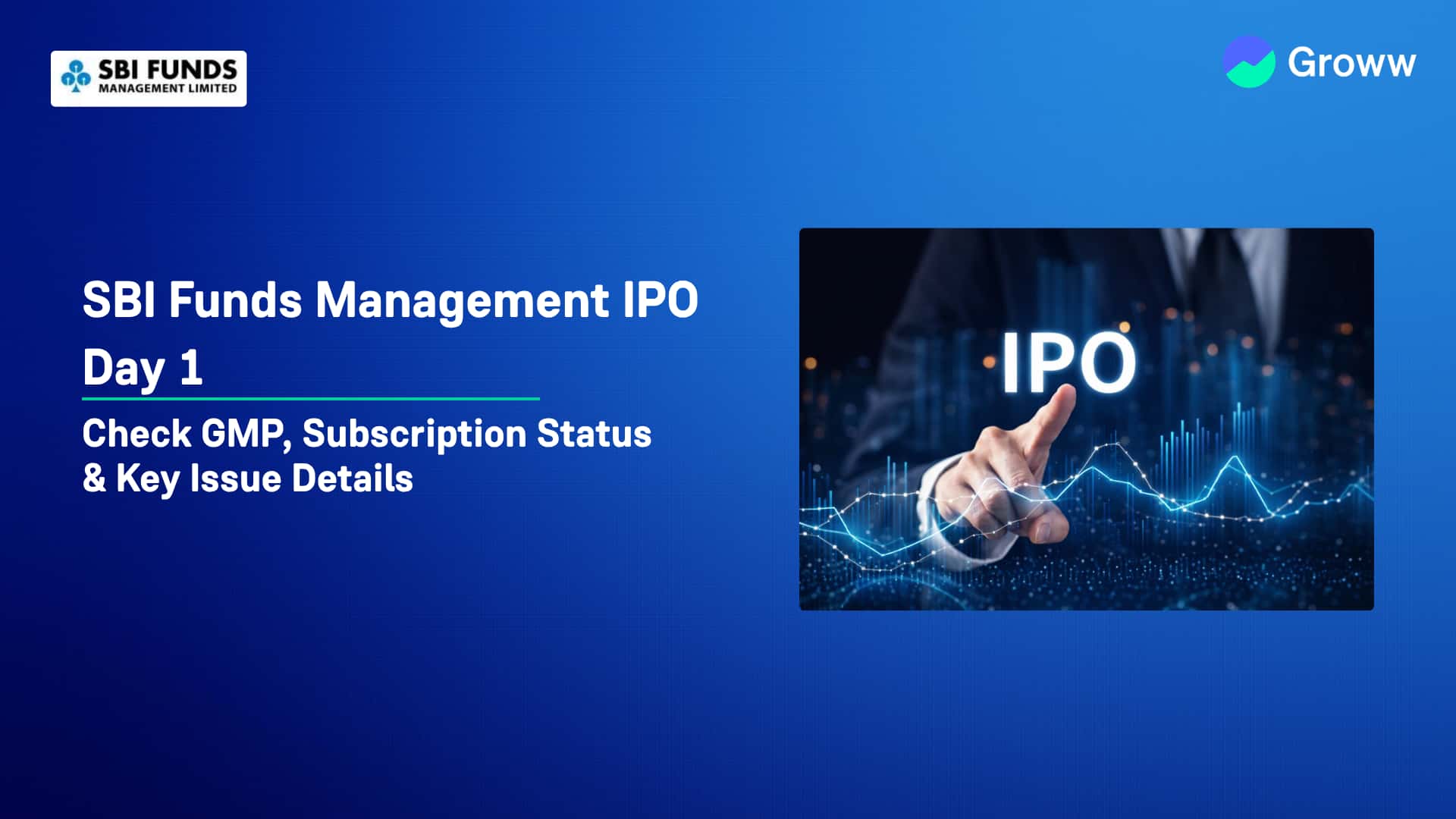 SBI Funds Management IPO Day 1: Check GMP, Subscription Status & Key Issue Details