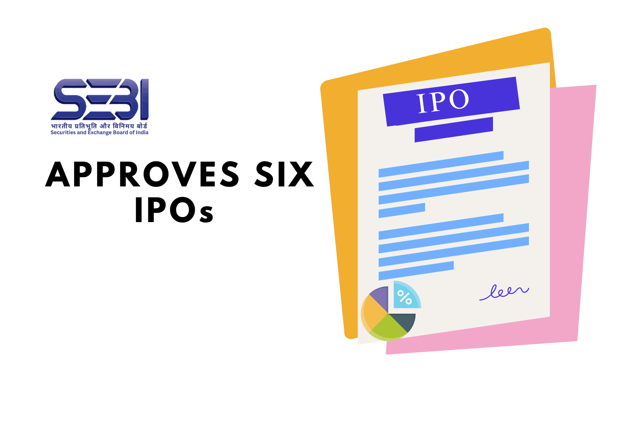 SEBI Approves IPOs of 6 Companies: Details of Hexaware, PMEA, Scoda, Ajax, All Time, Vikran