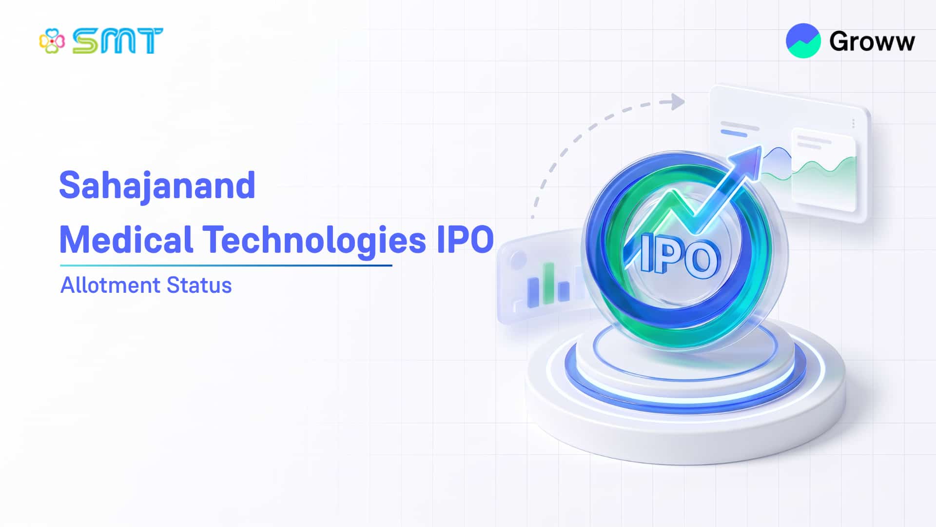 Sahajanand Medical Technologies IPO Allotment Status: Steps to Verify Status & Key Issue Details