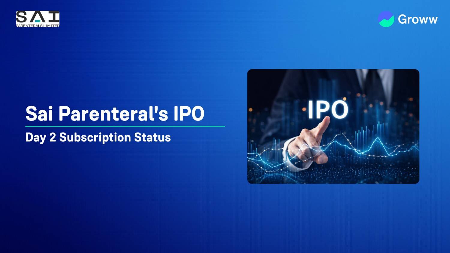 Sai Parenteral's IPO Day 2: Check GMP, Subscription Status & Key Highlights