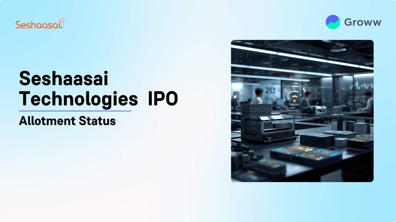 Seshaasai Technologies IPO Allotment Status: Steps to Verify Status