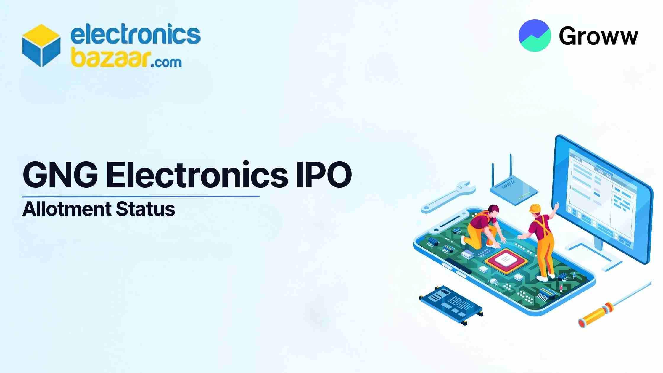 GNG Electronics IPO Allotment Status: Check Latest GMP,  Steps to Verify Status 