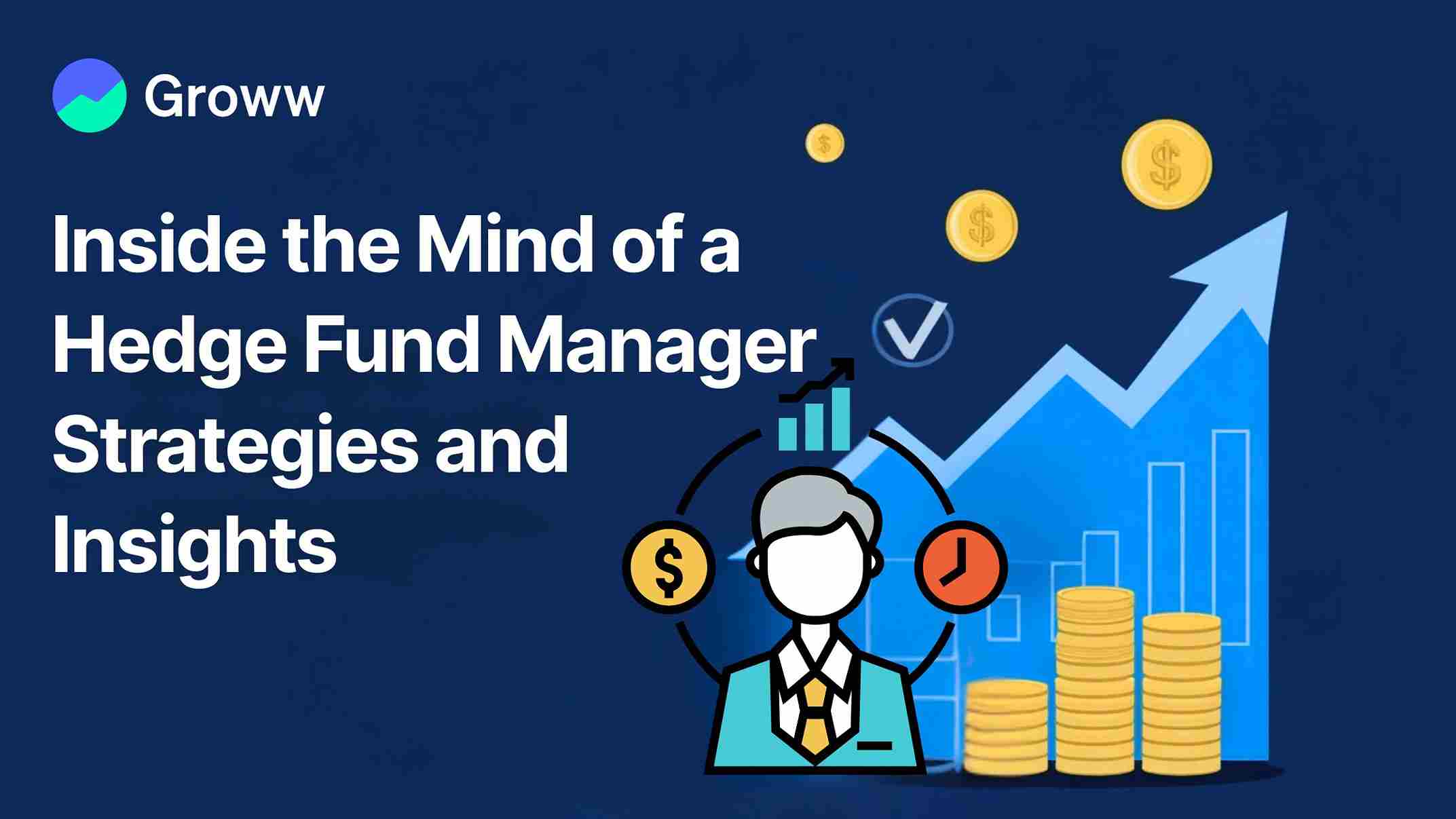 Inside the Mind of a Hedge Fund Manager: Strategies and Insights