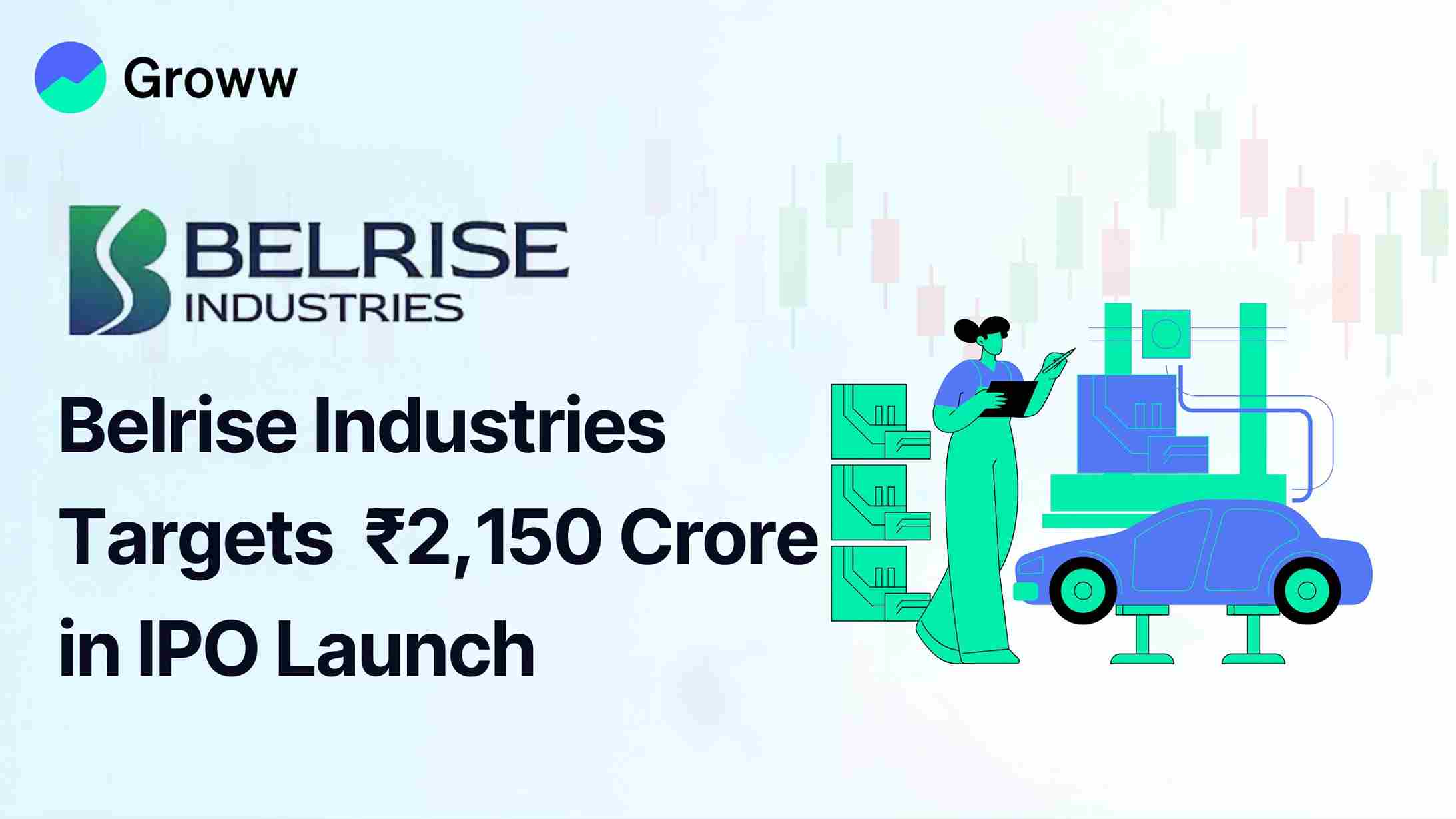 Belrise Industries Targets ₹2,150 Crore in IPO: Check Price Band, Lot Size & Tentative Listing Schedule