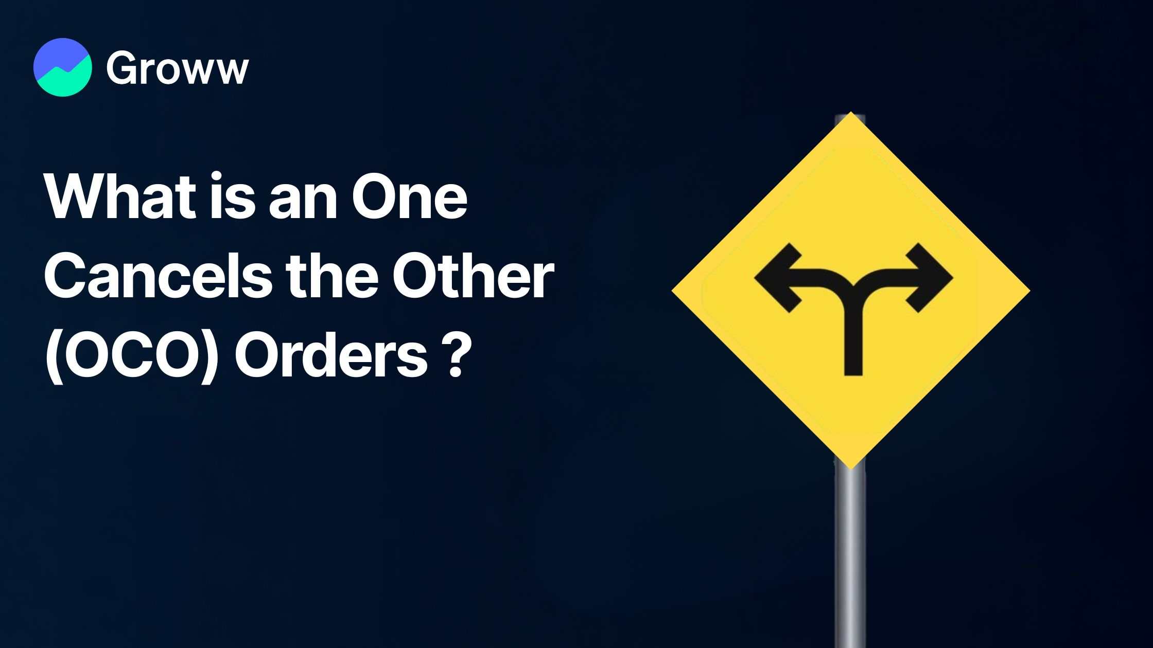 One Cancels the Other (OCO) Orders