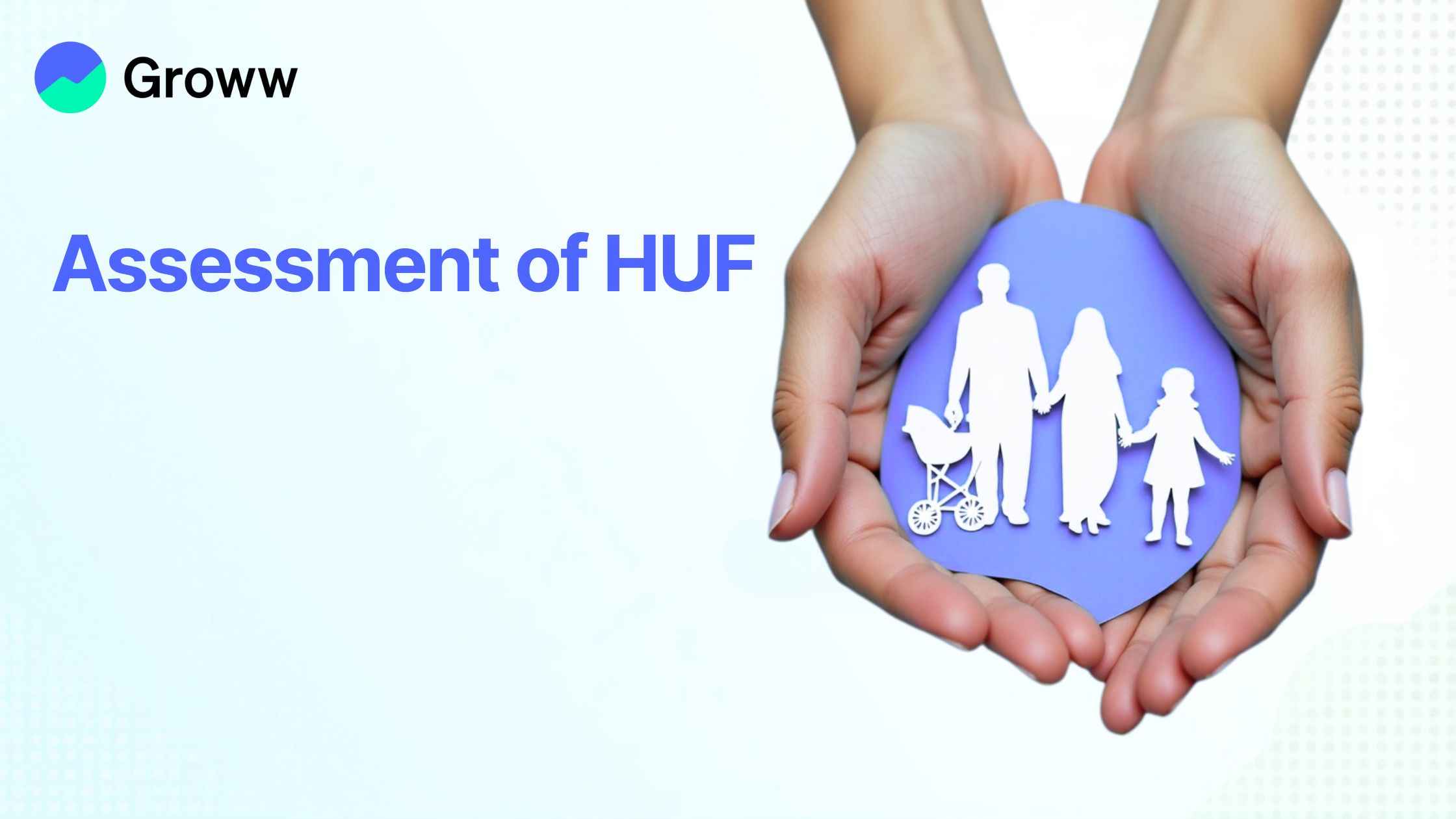HUF Tax Assessment Guide: Rules, Exemptions 