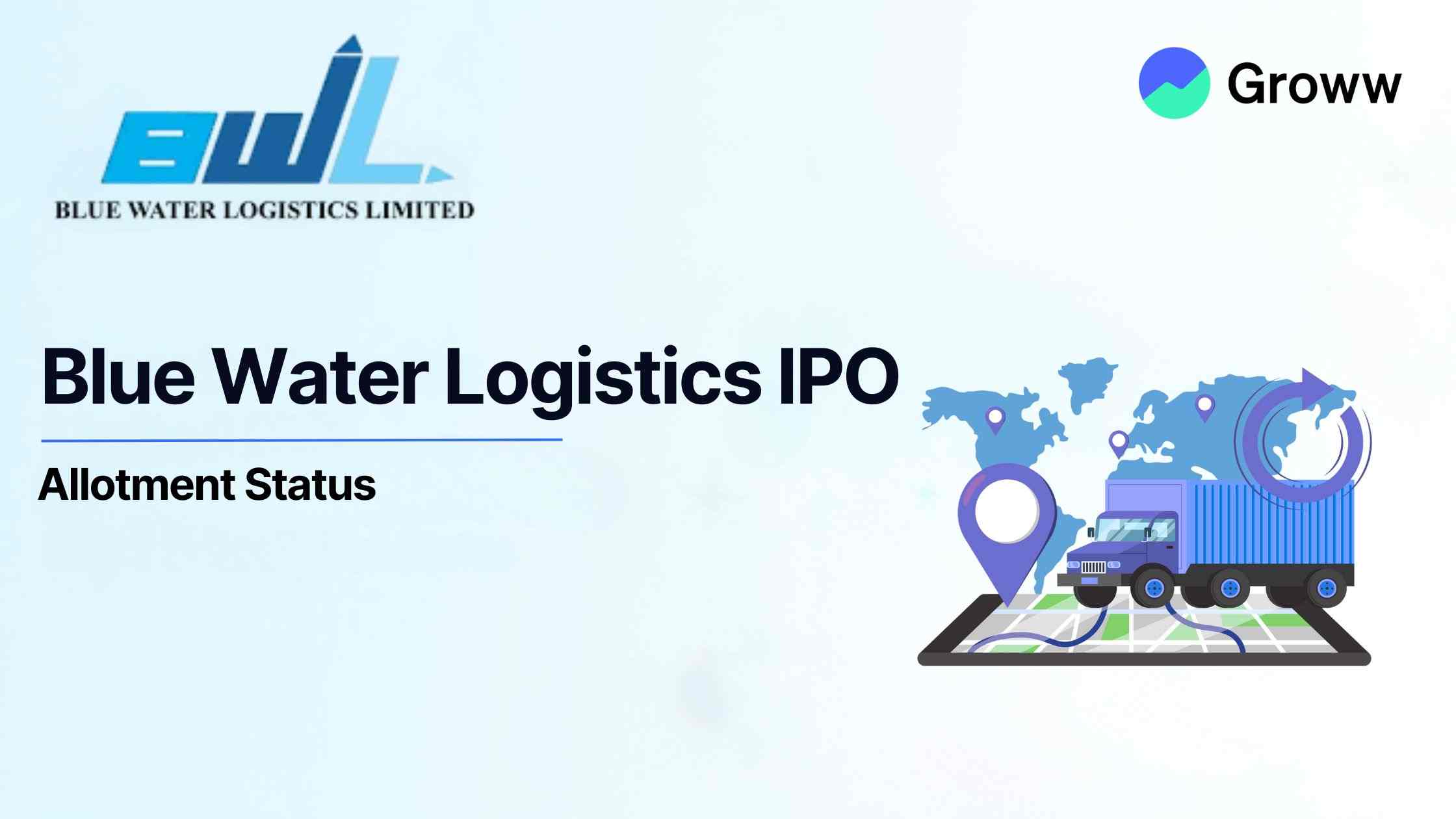 Blue Water Logistics IPO Allotment Status: Check Latest GMP, Steps to Verify Status