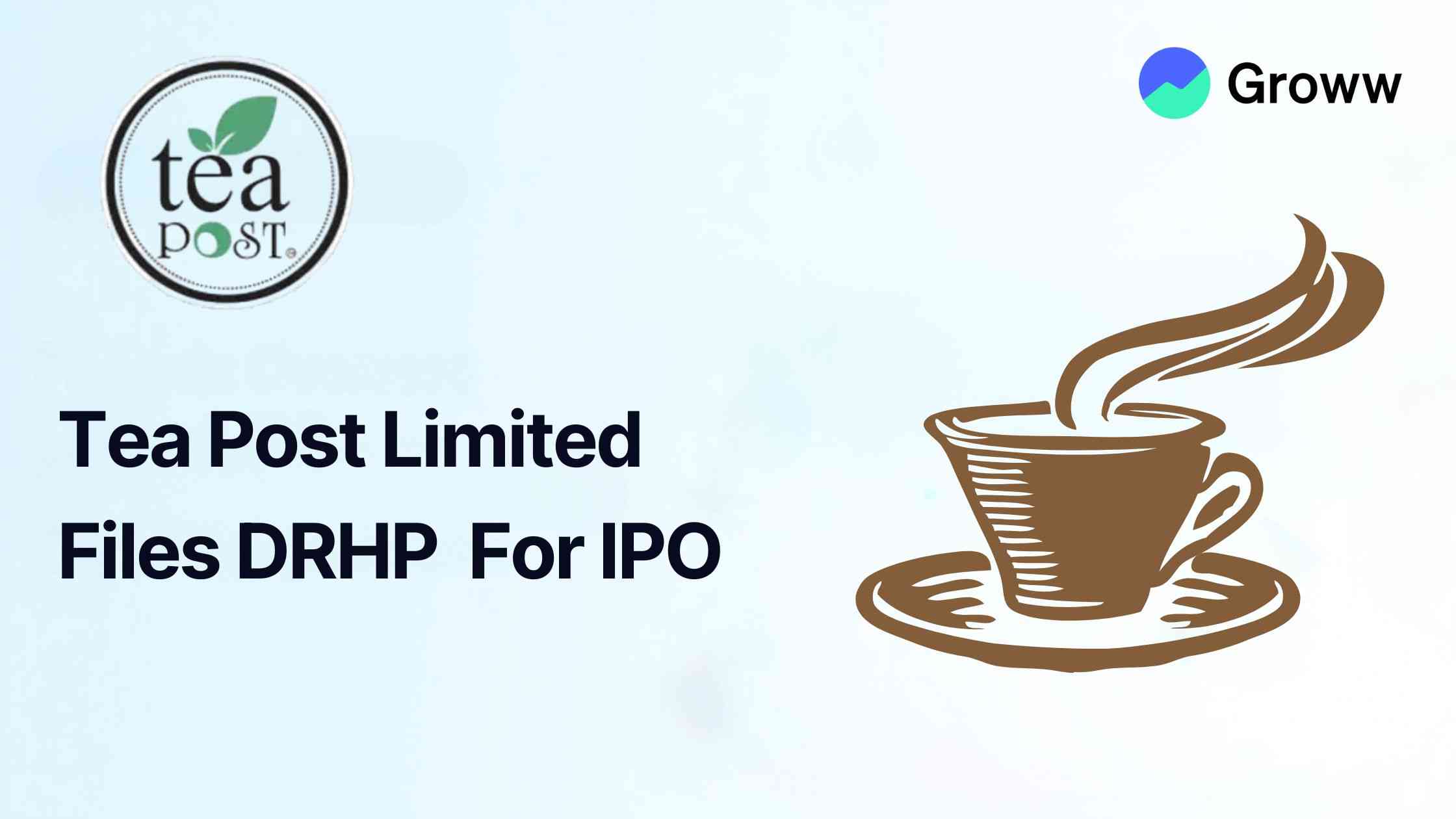 Upcoming IPO: Tea Post Files DRHP With SEBI For IPO