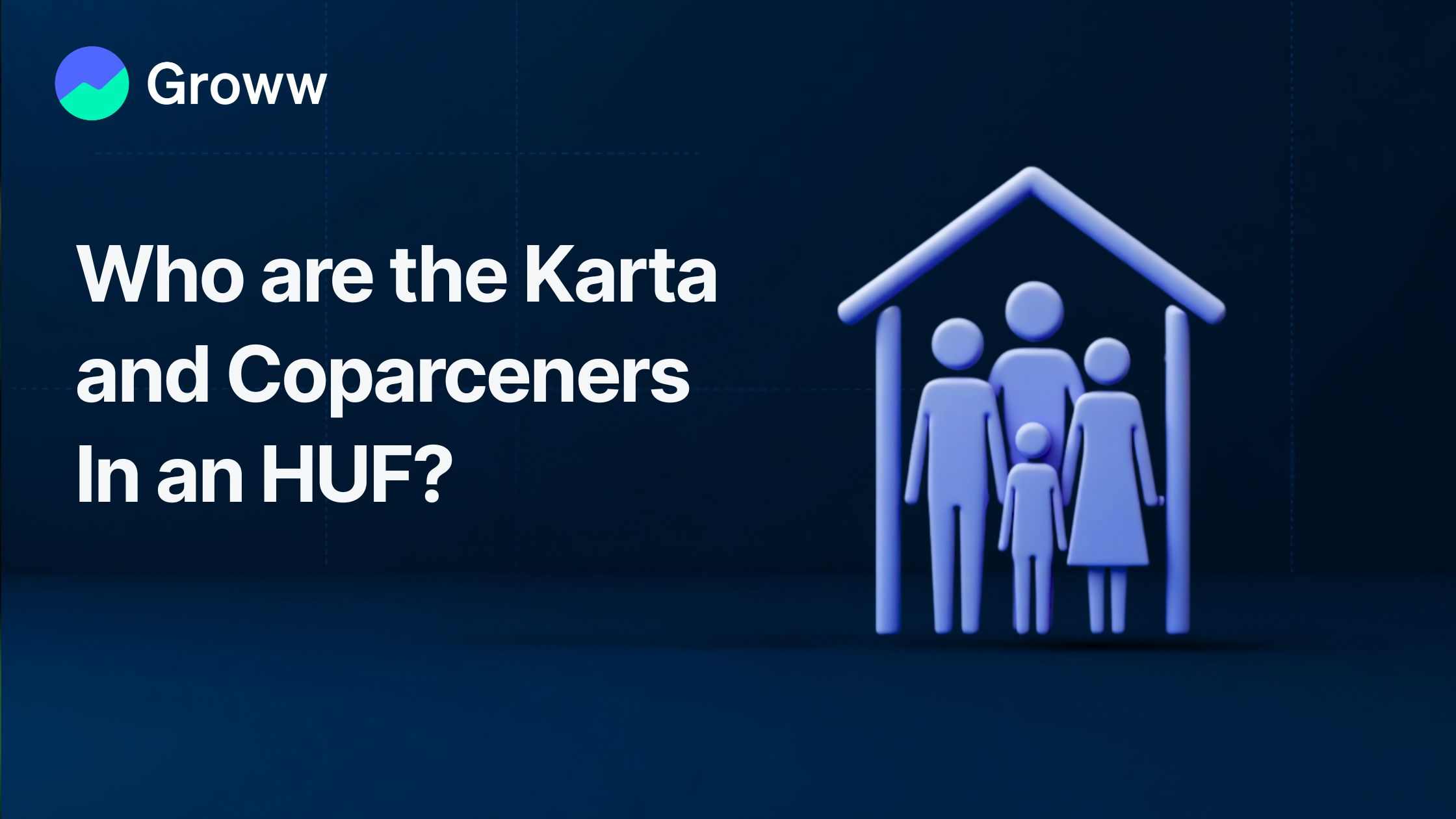 Who are the Karta and Coparceners In an HUF?