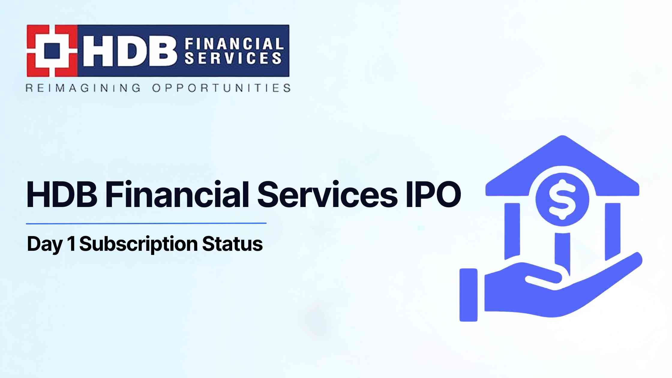 HDB Financial Services IPO Day 1: Check GMP, Subscription Status & Key Highlights
