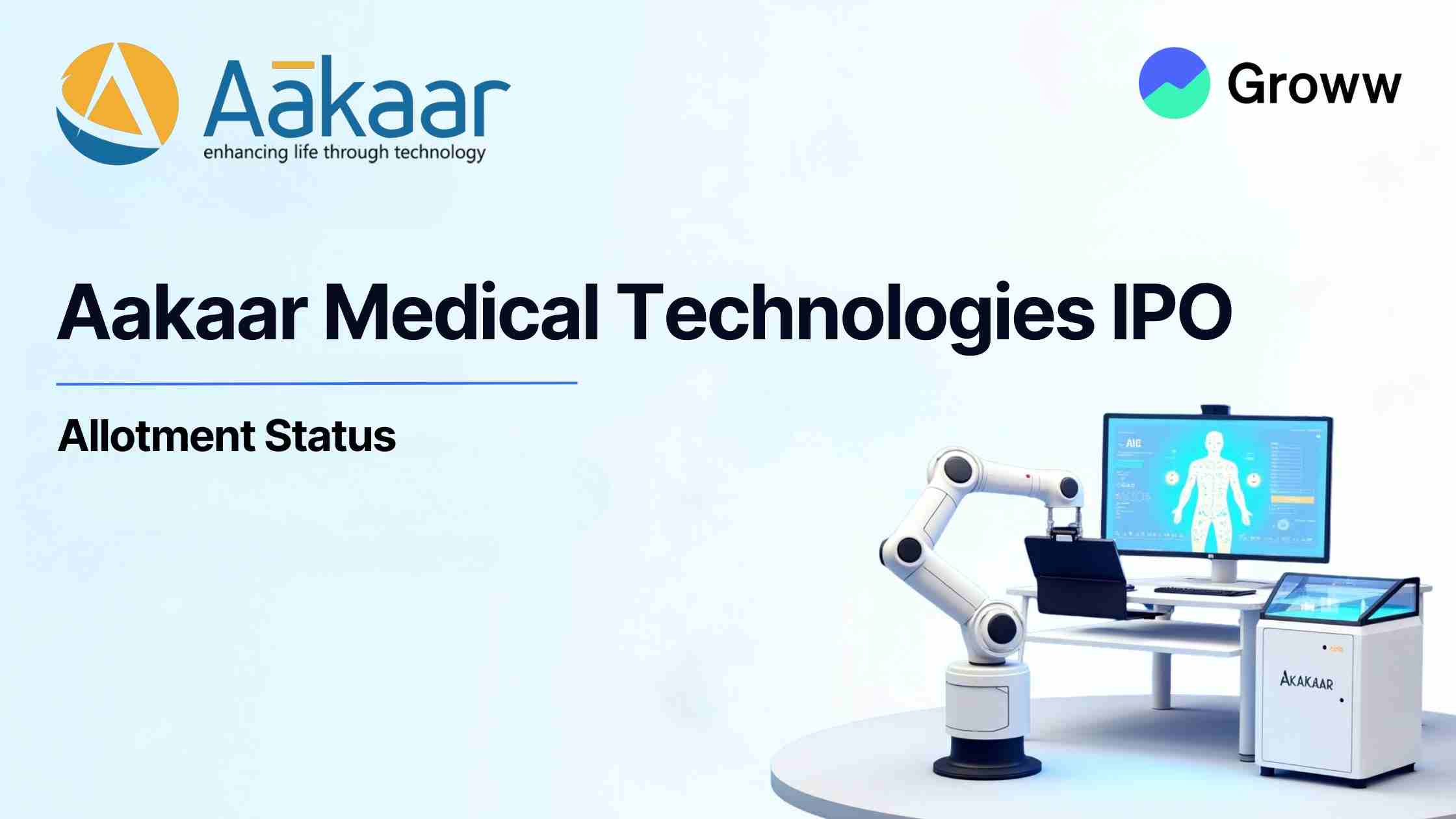 Aakaar Medical Technologies IPO Allotment Status: Check Latest GMP, Steps To Verify Status