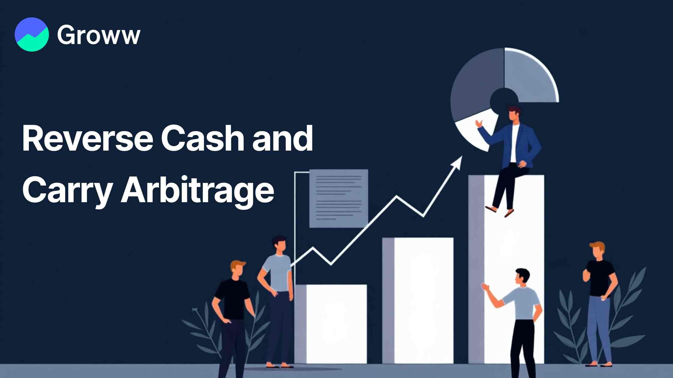 What is Reverse Cash and Carry Arbitrage