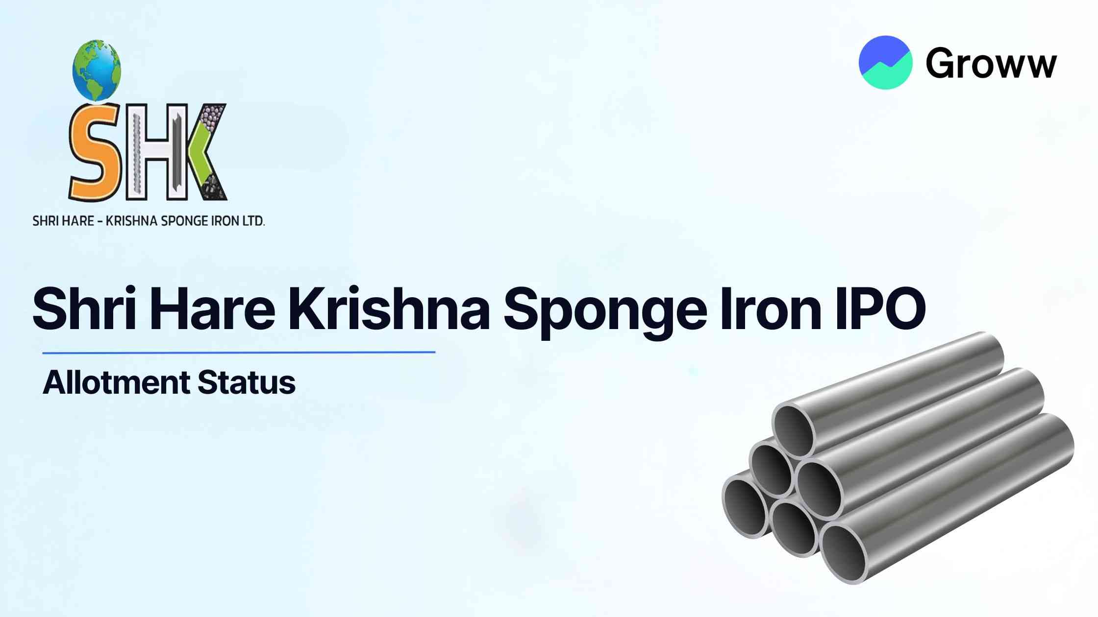 Shri Hare Krishna Sponge Iron IPO Allotment Status: Check Latest GMP, Steps To Verify Status