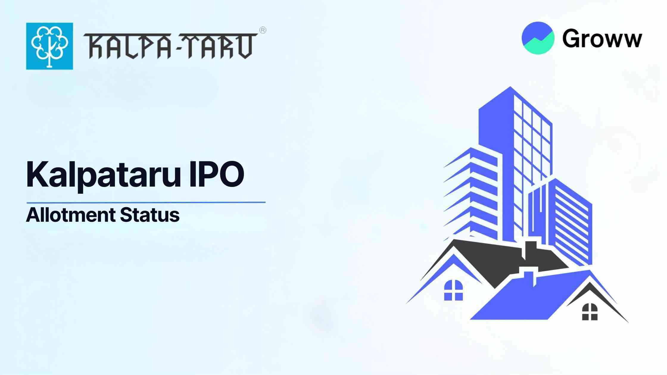 Kalpataru IPO Allotment Status: Check Latest GMP, Steps to Verify Status