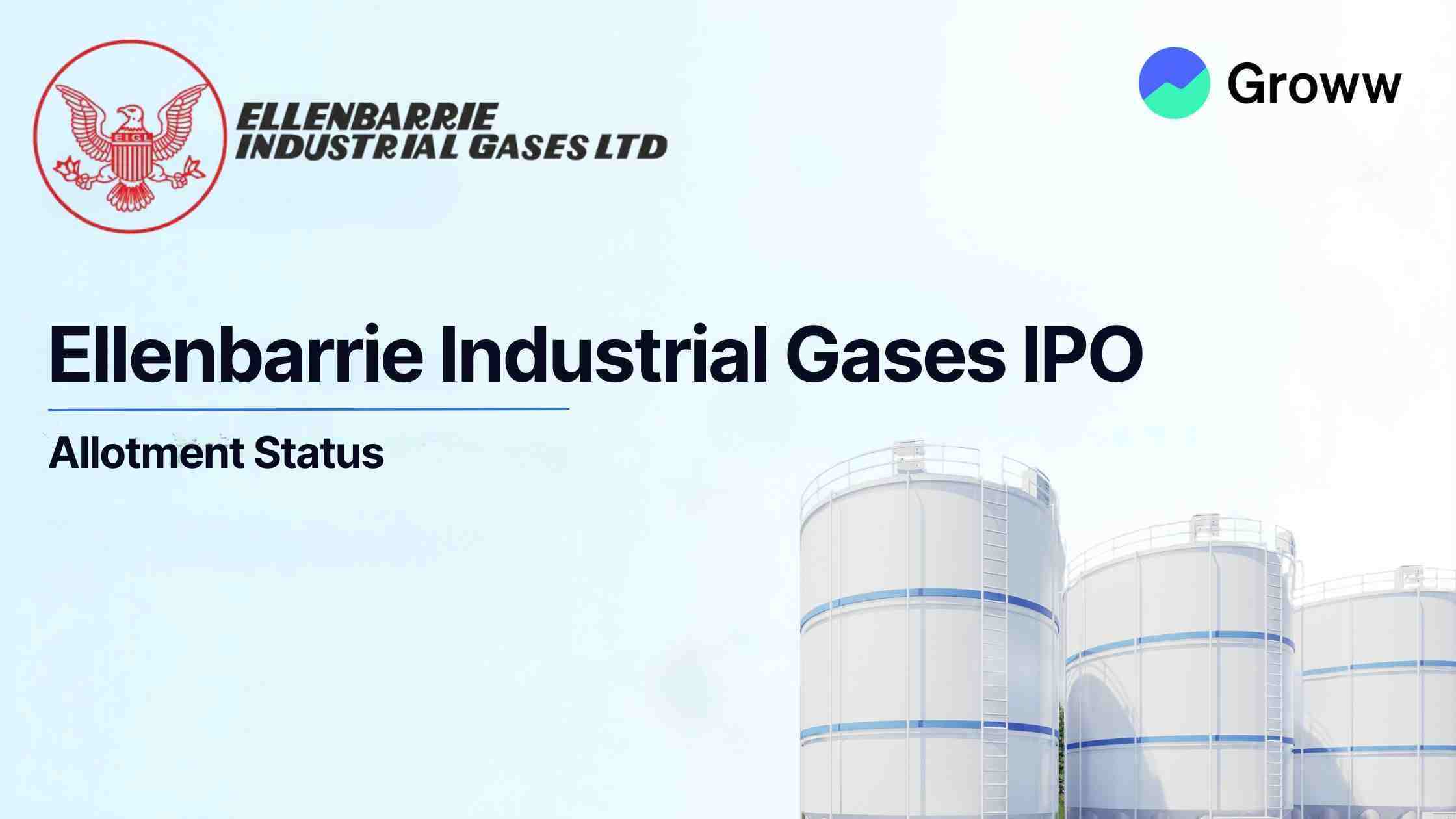 Ellenbarrie Industrial Gases IPO Allotment Status: Check Latest GMP, Steps to Verify Status