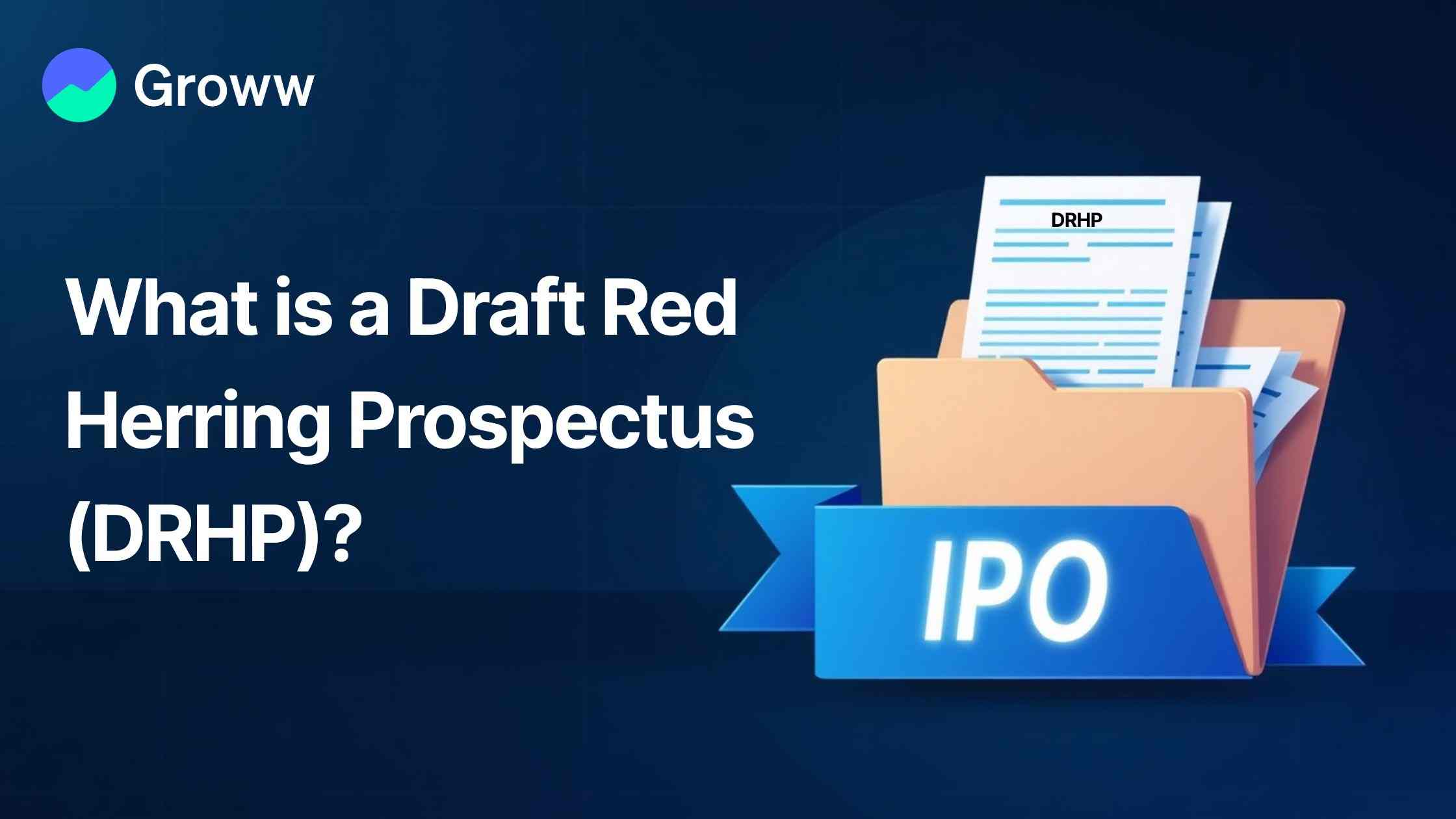 What is a Draft Red Herring Prospectus (DRHP)?