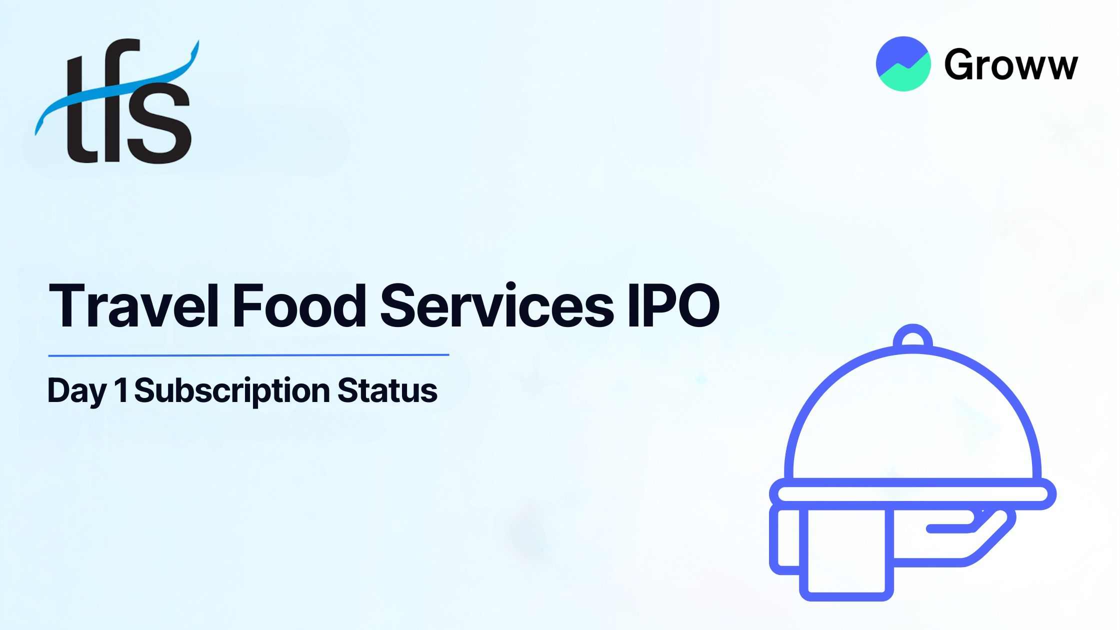 Travel Food Services IPO Day 1: Check GMP, Subscription Status & Key Highlights